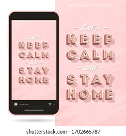 Keep Calm And Stay Home Poster, Quarantine Motivation Slogan For Instagram Story And Screen Illustration