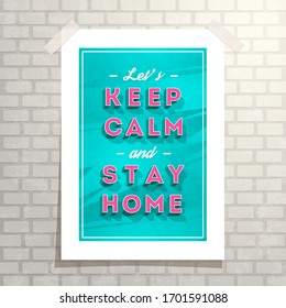 Keep calm and stay home wall poster, quarantine motivation