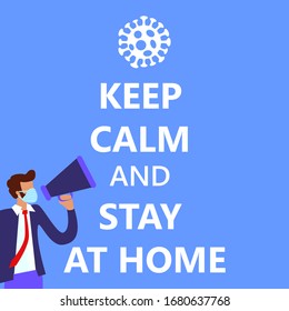 keep calm and stay at home and work from home while Novel corona virus disease COVID-19 pandemic outbreak, man in suit with blue medical face mask. 