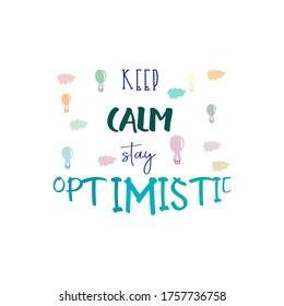 Keep Calm Stay Optimistic Quote Motivation SVG Cut