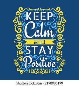 Keep Calm and Stay Positive Lettering