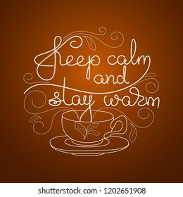 Keep Calm Stay Warm Hand Drawn Stock Vector Royalty Free 1202651908