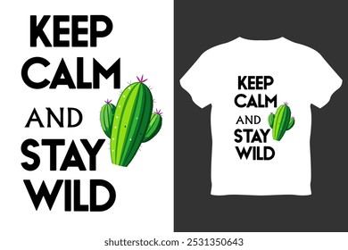 keep calm and stay wild vector illustration t-shirt design.