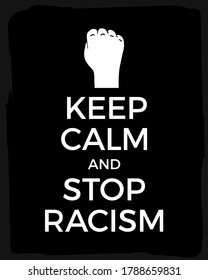 keep calm and stop racism vector poster illustration. Black lives matter protest typography banner
