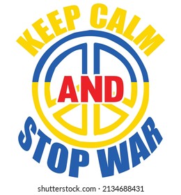 Keep Calm and Stopp War - Ukraine T-Shirt Design, Vektordatei.