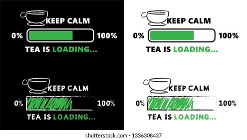 Keep calm tea is loading Lazy day Vector fun funny green lemon aromatic black fruit jasmine tea slice a cup of tea sign signs icon icons cup cups leaves nature Pouring Tea Time