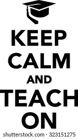 Keep calm and teach on