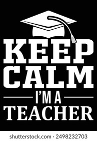 Keep calm I'm a teacher EPS file for cutting machine. You can edit and print this vector art with EPS editor.