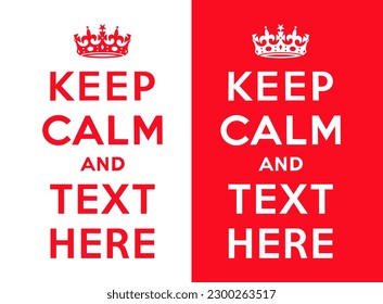 'Keep calm and text here' with the crown above the quote.