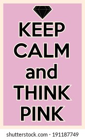 keep calm and think pink, illustration in vector format