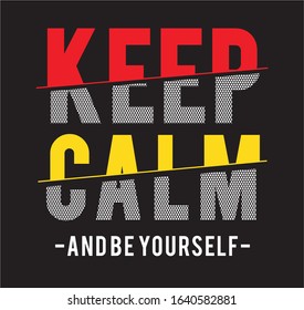 keep calm typography for print t shirt