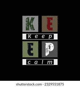 Keep calm typography vector t shirt print design