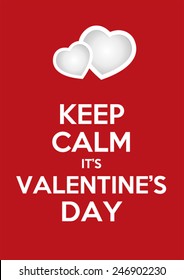 keep calm it's Valentine's day