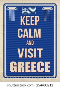 Keep calm and visit Greece typographic vintage poster, vector illustration