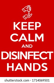 keep calm and wash and disinfect hands illustration prevention banner. red classic poster Novel coronavirus covid 19 with icon wash and disinfect your hands. motivational poster design for print.