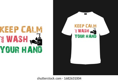 Keep Calm And Wash Your Hand corona virus vintage t shirt design, template, vector.