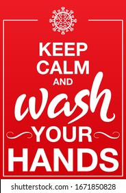 "Keep calm and wash your hands" - Coronavirus prevention poster. Vector illustration.