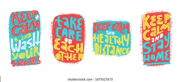 Keep calm and wash your hands, healthy distance, stay home and take care of each other set of posters with healthy rules in pandemic panic times