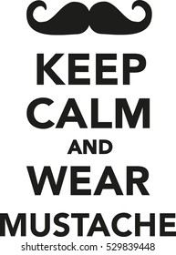 Keep calm and wear mustache