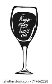 Keep calm and wine on. Cocktail hand drawn illustration for your design: menu, cards