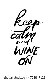 Keep calm and wine on. Cocktail hand drawn illustration for your design: menu, cards