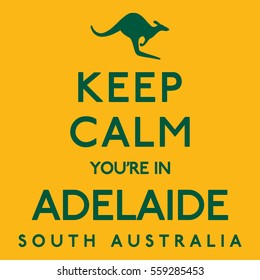 'Keep Calm You're In Adelaide' poster in vector format.