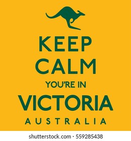 'Keep Calm You're In Victoria' poster in vector format.