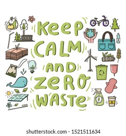 Keep calm and zero waste doodles banner, poster, t-shirt or tote bag print about saving paper, reuse, reduce, solar battery, eco friendly plant etc . Stock vector