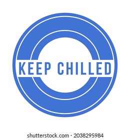 Keep chilled. Food package label, storage instruction vector design