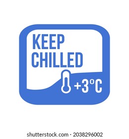 Keep chilled. Food package label, storage instruction vector design