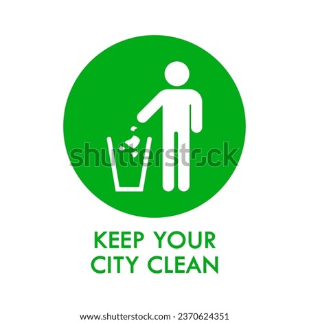 Keep City Clean Green Sign Sticker Vector Illustration