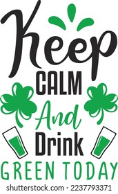Keep Clam And Drink Green Today eps