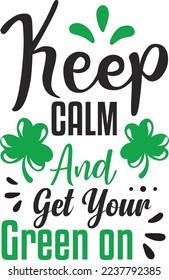 Keep Clam And Get Your Green On eps