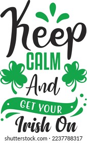 Keep Clam And Get Your Irish On eps