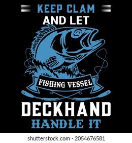 Keep clam and let fishing vessel deckhand handle it