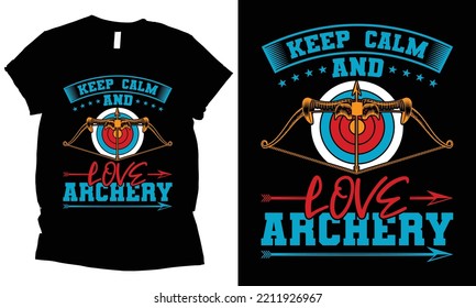 Keep clam and love archery t-shirt design