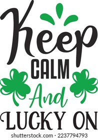 Keep Clam And Lucky On eps