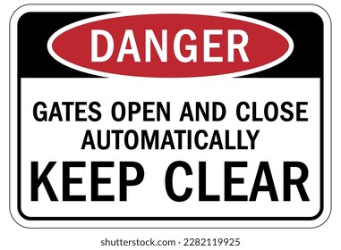 Keep clear warning sign and labels stay clear at all times