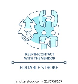 Keep in contact with vendor turquoise concept icon. Purchasing process flow abstract idea thin line illustration. Isolated outline drawing. Editable stroke. Arial, Myriad Pro-Bold fonts used