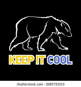 Keep It Cool Bear Apparel Design For T Shirt, Hoodie, Sweater Or Anything