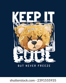 keep cool slogan with bear doll head in freezing ice cube vector illustration