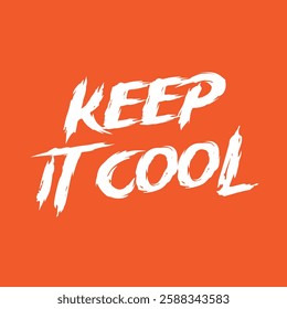 keep it cool text on orange background.