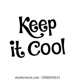 keep it cool text on white background.