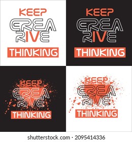 keep creative typography design t-shirt