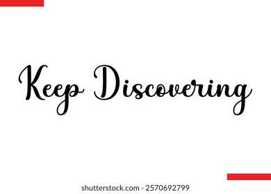 Keep Discovering Travel saying typography text