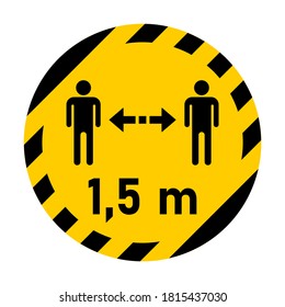 Keep A Distance Of 1,5 M Or 1,5 Meters Round Social Distancing Instruction Sticker Icon. Vector Image.