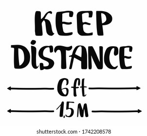 Keep distance 1.5m or 6 feet sign with arrows. Protect yourself. Preventive measures against the virus. Stop coronavirus.  Respect personal space.