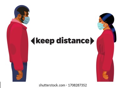 Keep distance concept. Young man and woman in medical masks stand facing each other at safe distance to avoid spreading corona virus. Social distancing poster. Vector illustration isolated on white.