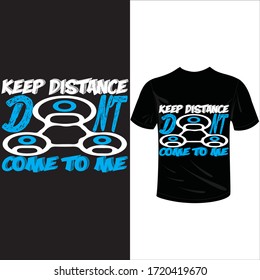 keep distance don't come to me-2019-2020 corona-virus t-shirt. Stay protected from 2019 Pestilence Novel Corona Virus T-shirt 2019 Novel corona virus t-shirt for man,women and children.