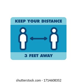 Keep distance information sign, infection spreading prevention. Coronavirus pandemic outbreak safety measures for social life. Vector icon design.